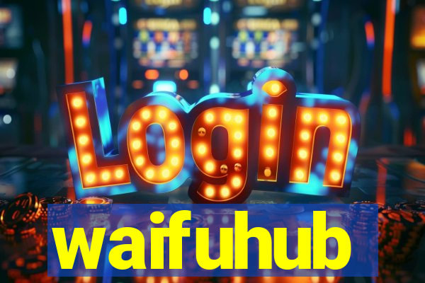 waifuhub