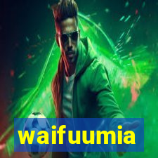 waifuumia