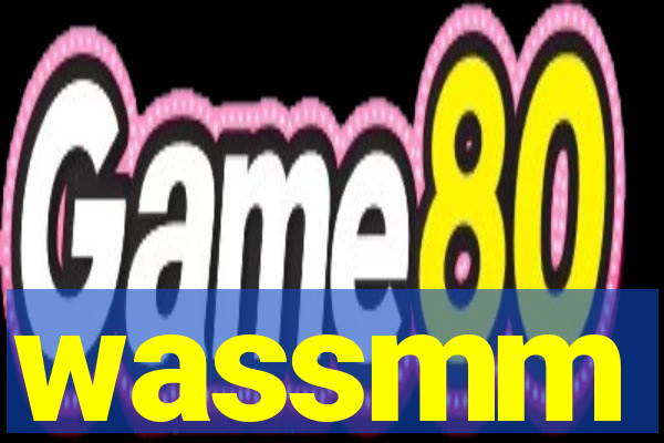 wassmm