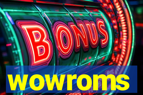 wowroms