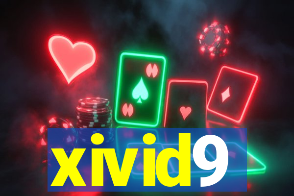 xivid9