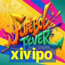 xivipo