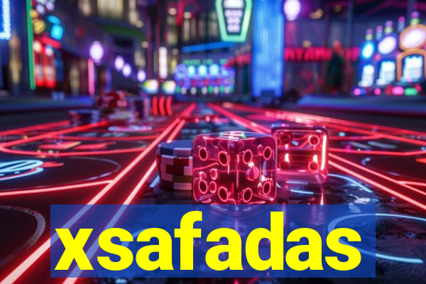 xsafadas