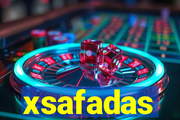 xsafadas