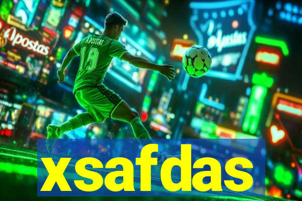 xsafdas