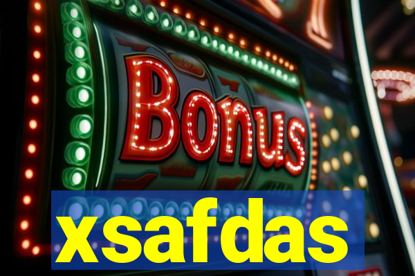 xsafdas