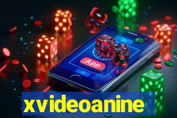 xvideoanine