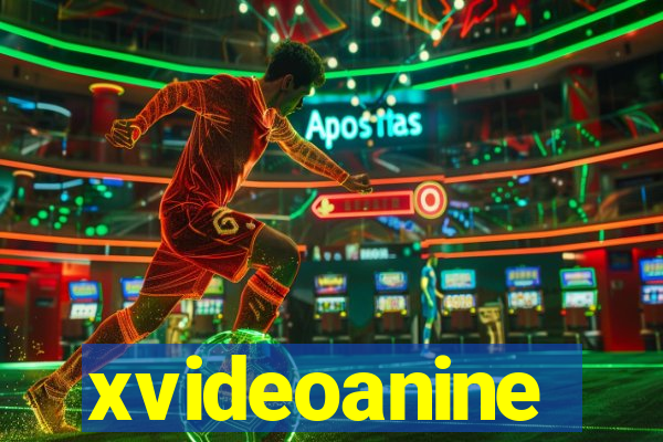 xvideoanine