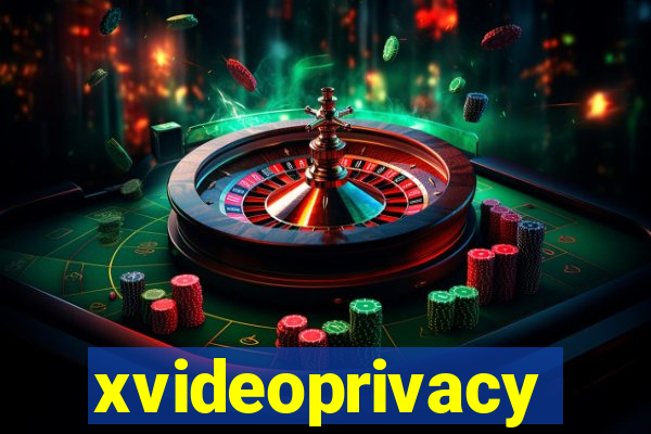 xvideoprivacy