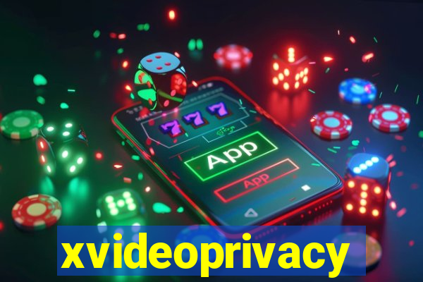 xvideoprivacy