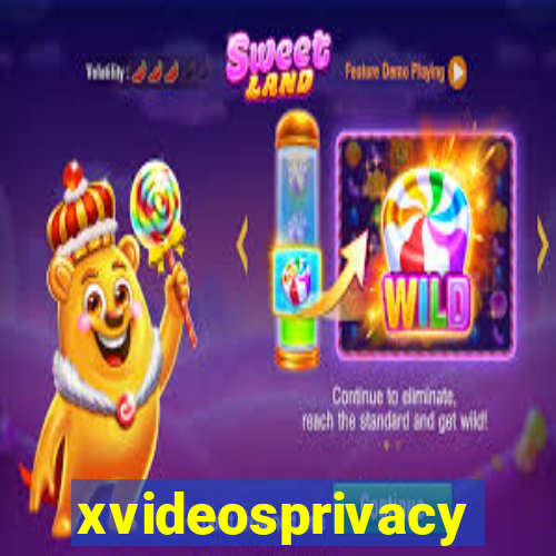 xvideosprivacy