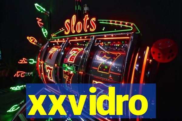 xxvidro