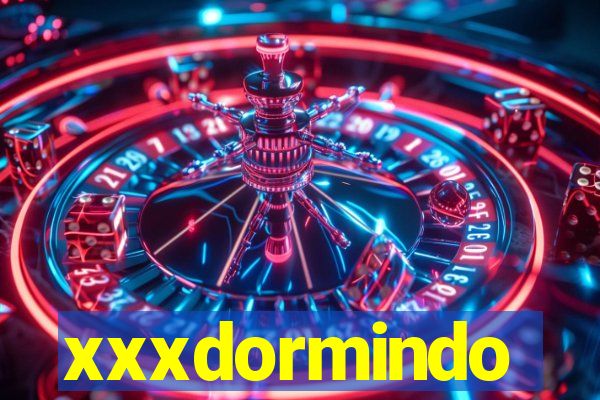 xxxdormindo