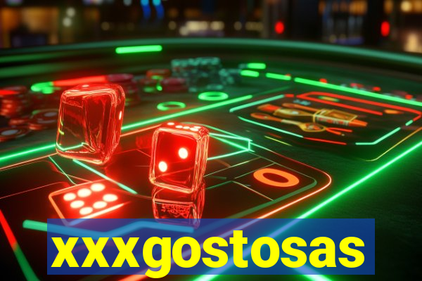 xxxgostosas