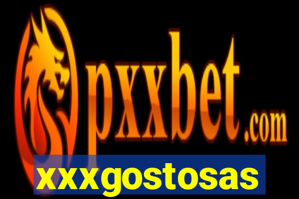 xxxgostosas