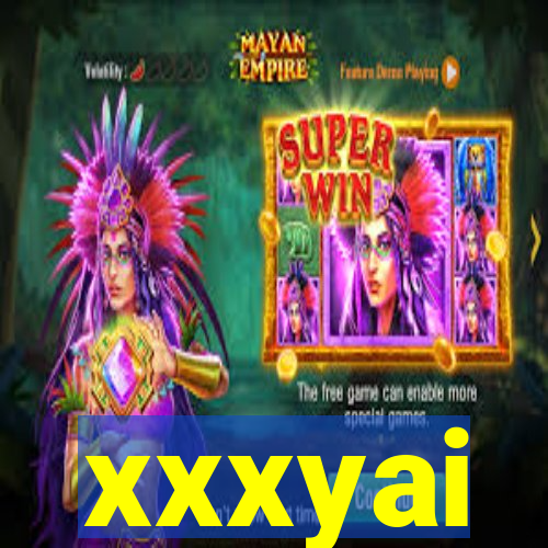 xxxyai