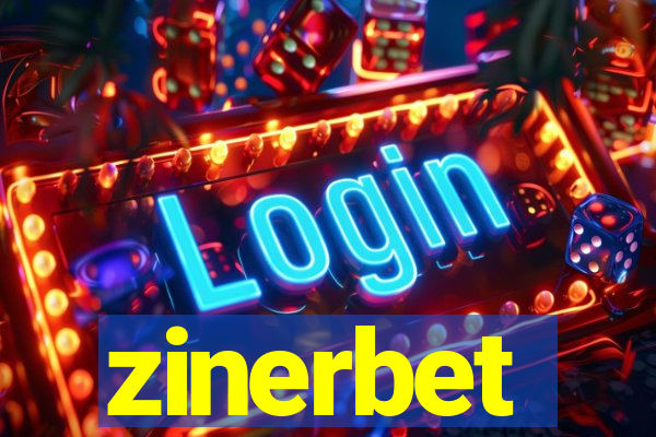 zinerbet