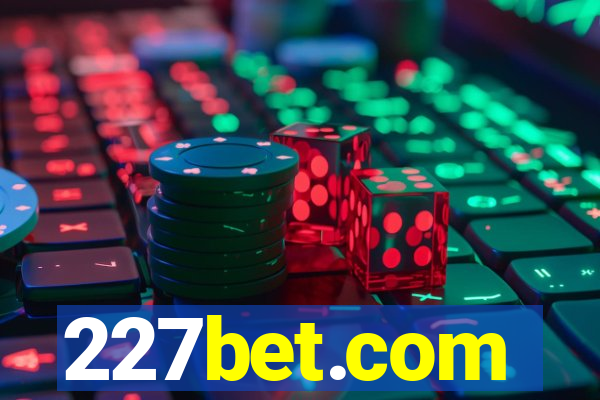 227bet.com