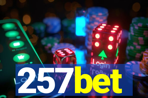 257bet