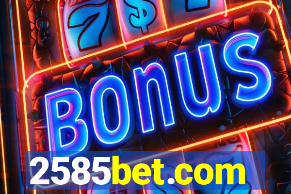 2585bet.com