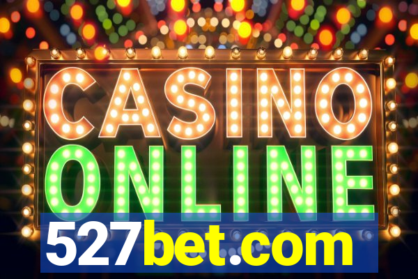 527bet.com