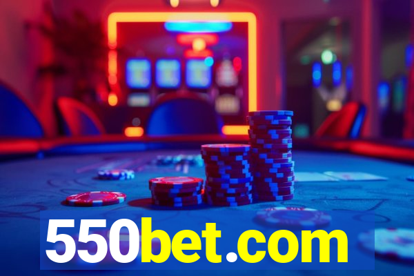 550bet.com