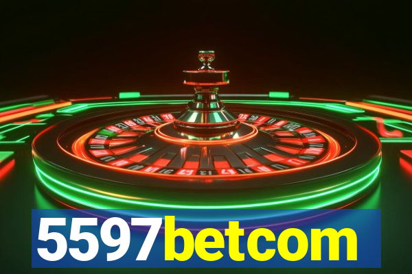 5597betcom