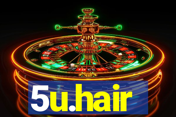 5u.hair