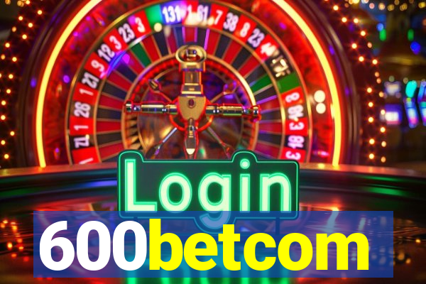 600betcom