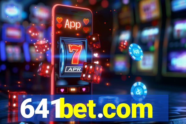 641bet.com