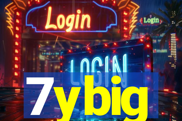 7ybig