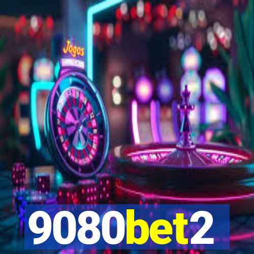 9080bet2