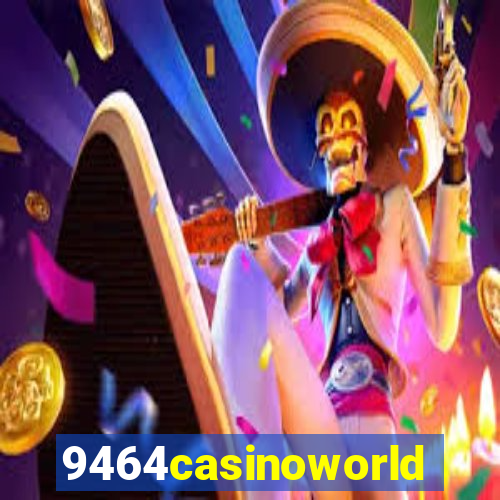 9464casinoworld