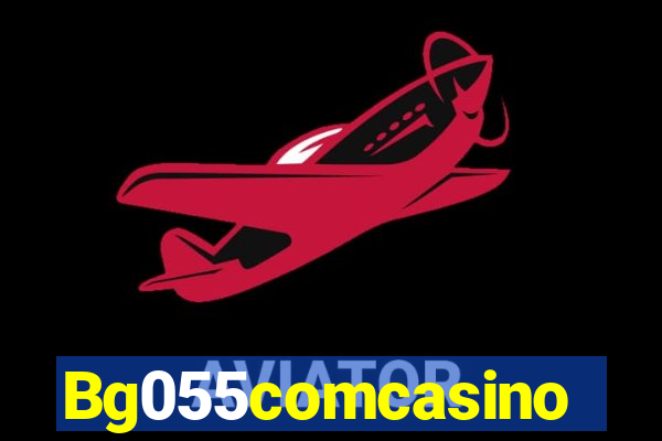 Bg055comcasino