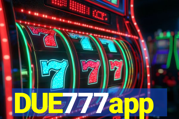 DUE777app