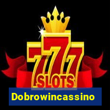 Dobrowincassino