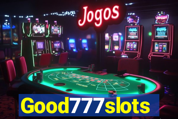 Good777slots