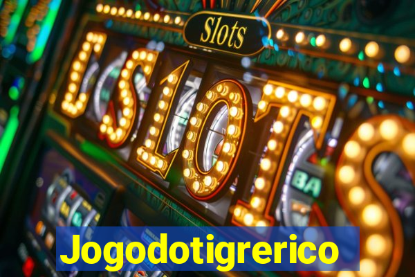 Jogodotigrerico