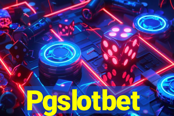 Pgslotbet