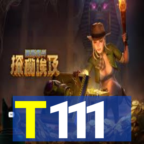 T111