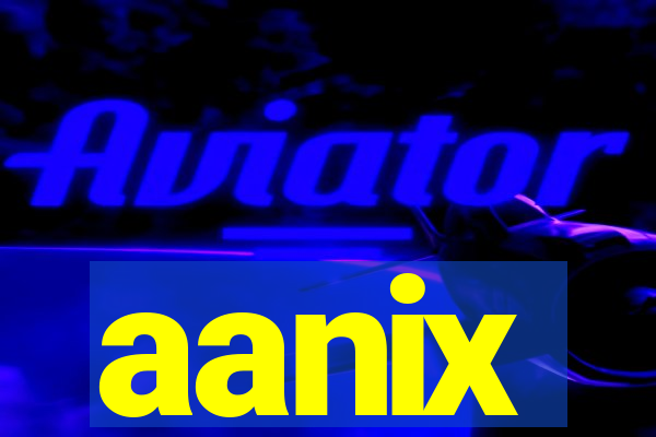 aanix