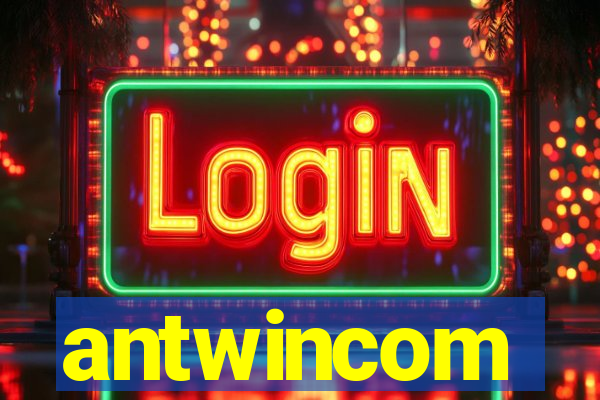 antwincom