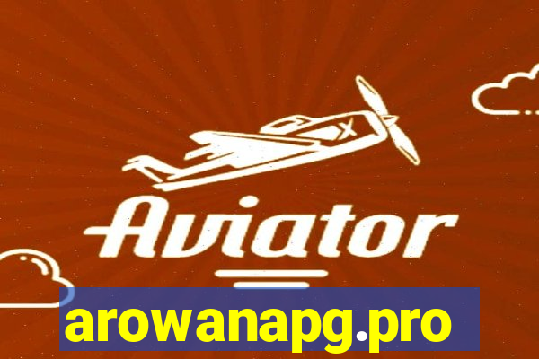 arowanapg.pro