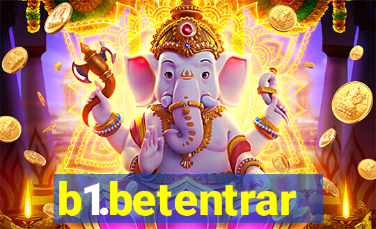 b1.betentrar