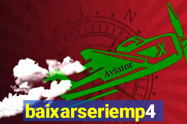 baixarseriemp4