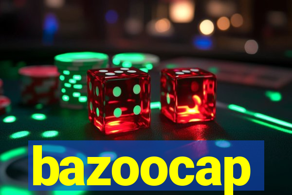 bazoocap