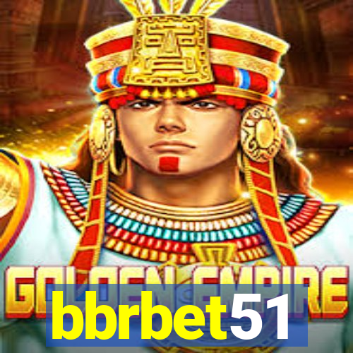 bbrbet51