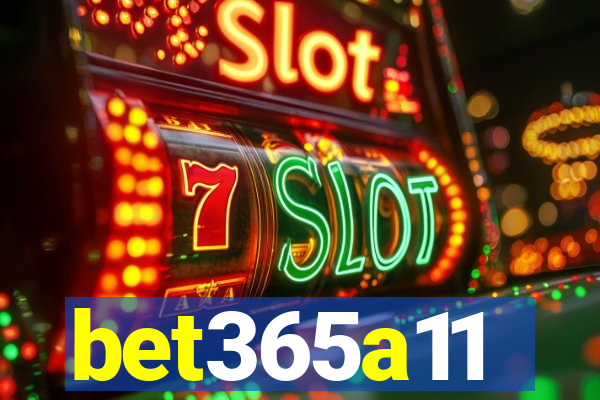 bet365a11