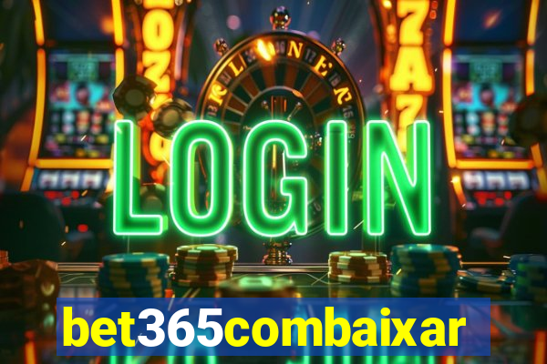 bet365combaixar