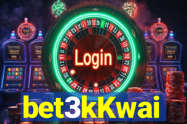 bet3kKwai